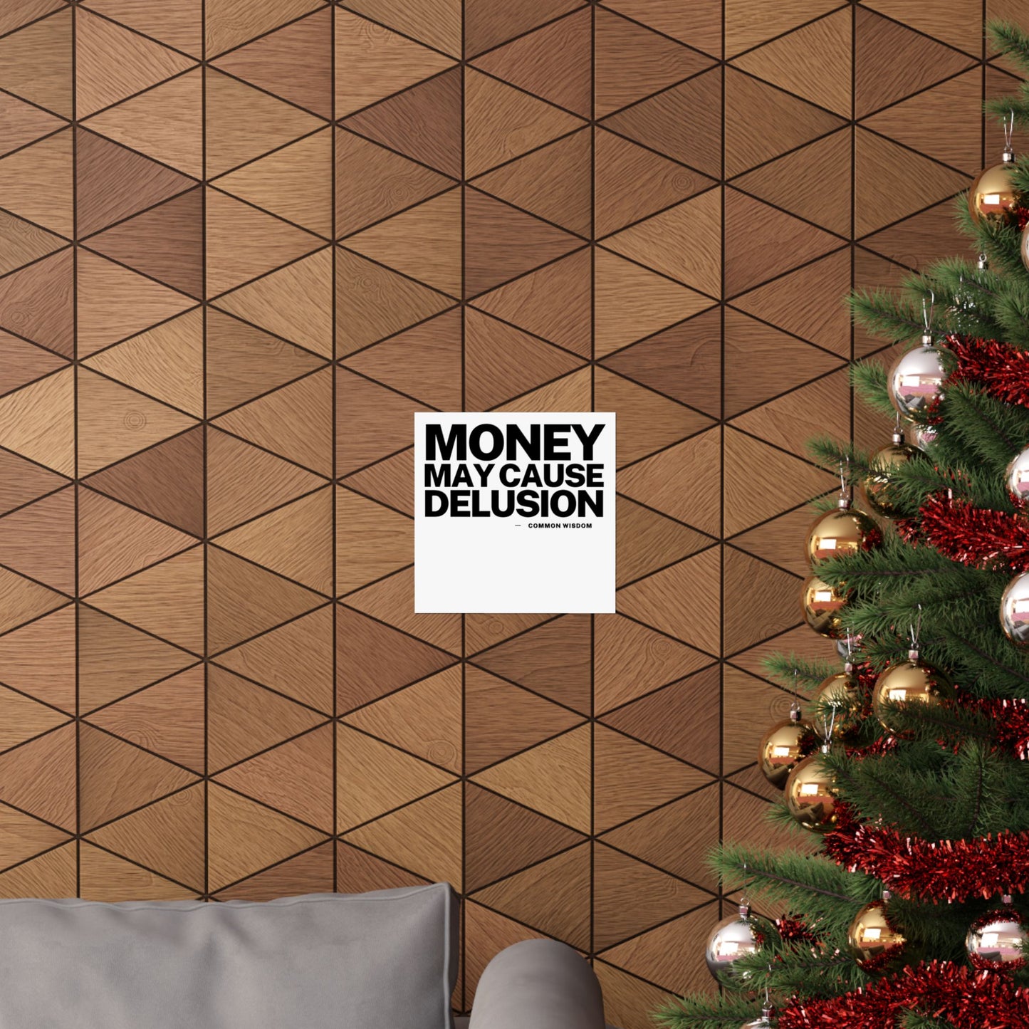 Money May Cause Delusion Matte Vertical Posters