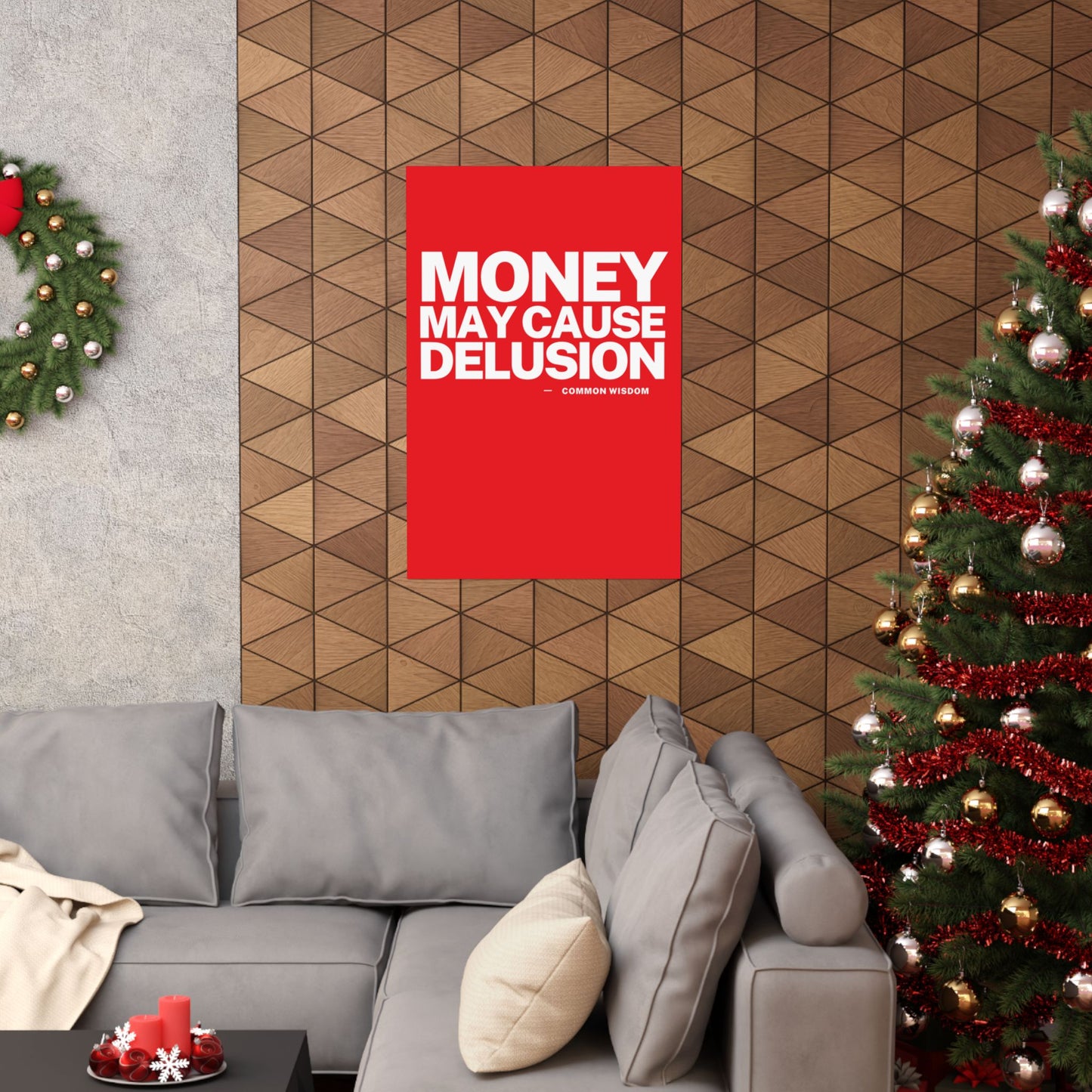 Money May Cause Delusion Matte Vertical Posters