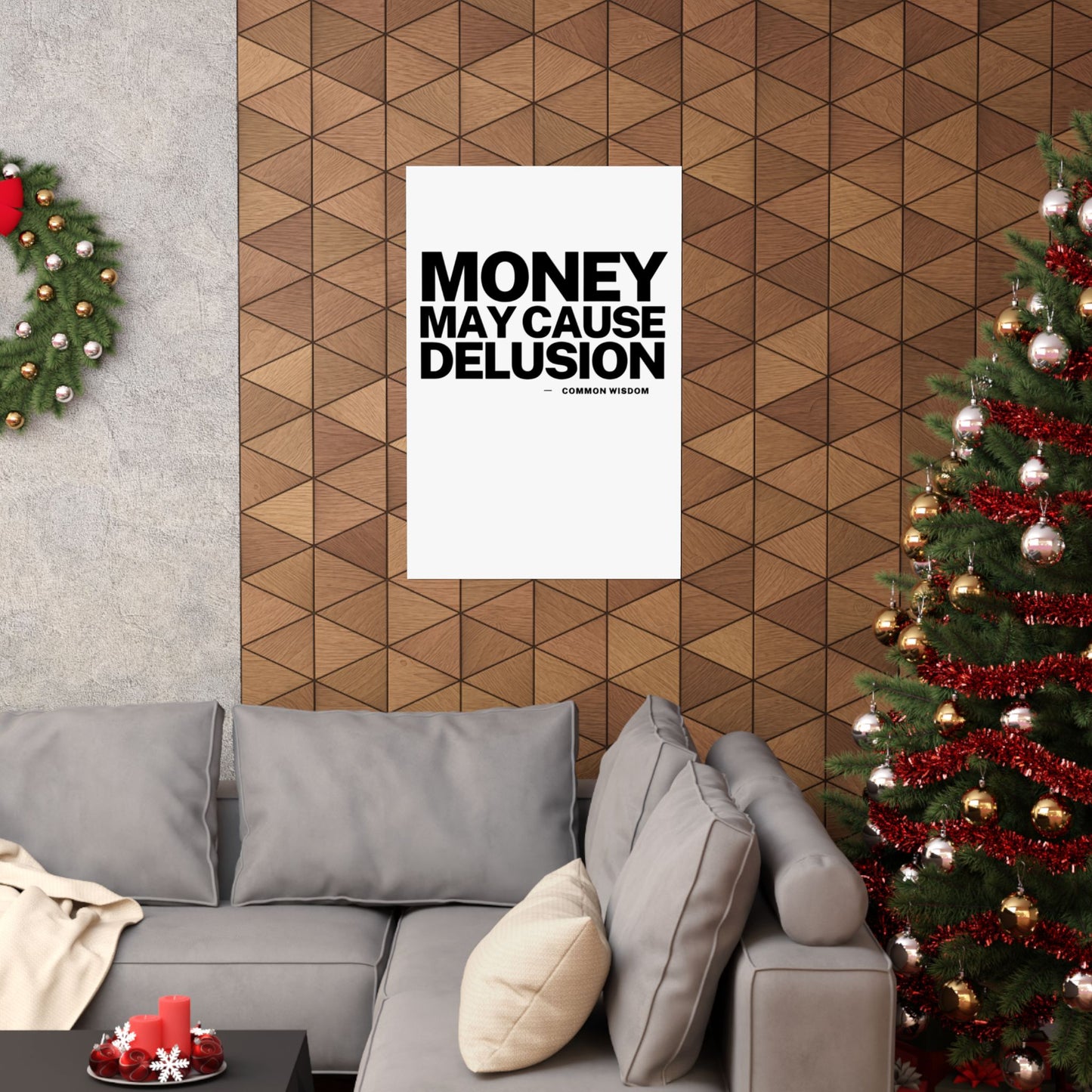 Money May Cause Delusion Matte Vertical Posters