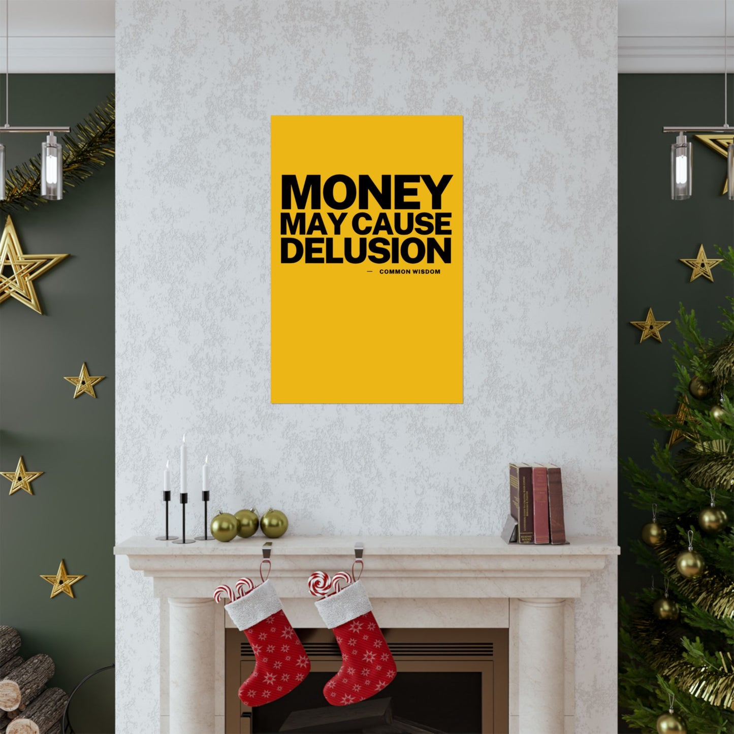 Money May Cause Delusion - Matte Vertical Posters